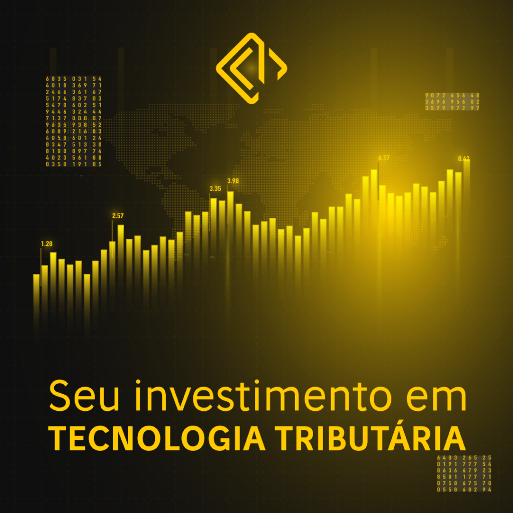 Seu investimento em tecnologia tributária